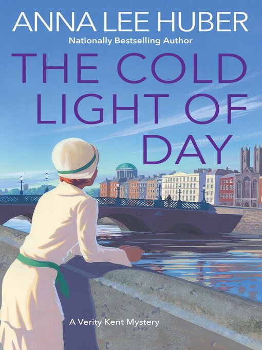 Title details for The Cold Light of Day by Anna Lee Huber - Available